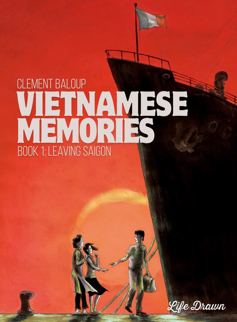 Vietnamese Memories Vol.1 : Leaving Saigon